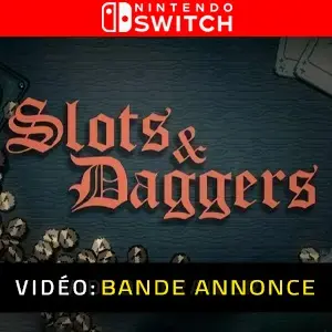 Slots & Daggers Nintendo Switch - Bande-annonce Vidéo