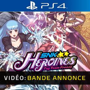 SNK HEROINES Tag Team Frenzy PS4 - Bande-annonce