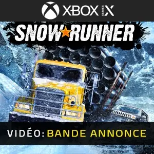 SnowRunner Xbox Series - Bande-annonce Vidéo