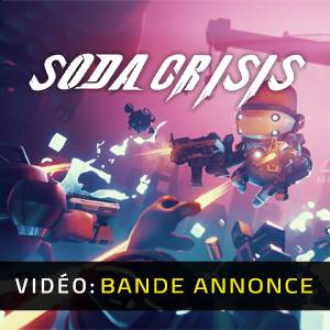 Soda Crisis - Bande-annonce