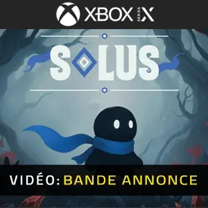 Solus Xbox Series - Bande-annonce