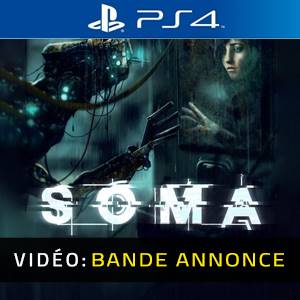 SOMA PS4 - Bande-annonce