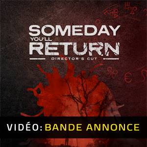 Someday You'll Return: Director's Cut - Bande-annonce