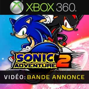 Sonic Adventure 2 Xbox 360 - Bande-annonce