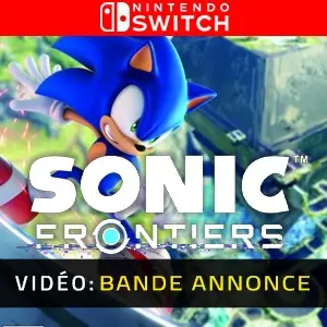 Sonic Frontiers Nintendo Switch - Bande-annonce vidéo