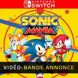 Sonic Mania Nintendo Switch Bande-annonce vidéo
