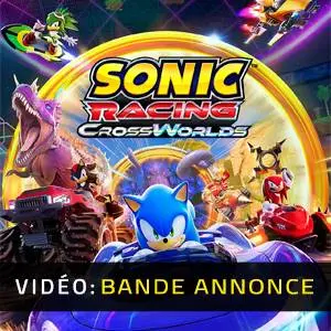 Sonic Racing: CrossWorlds - Bande-annonce