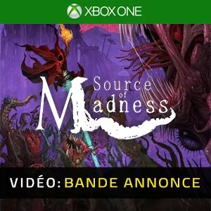 Source of Madness Xbox One - Bande-annonce