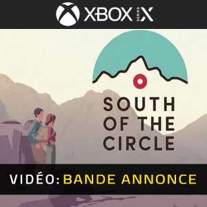 South of the Circle Xbox Series- Remorque