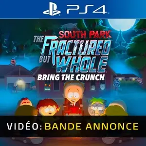 South Park The Fractured But Whole Bring The Crunch PS4 - Bande-annonce Vidéo