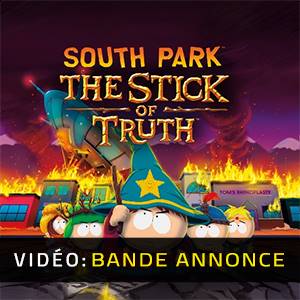 South Park the Stick of Truth - Bande-annonce