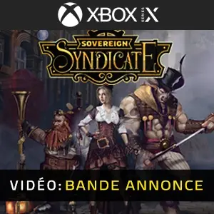 Sovereign Syndicate Xbox Series - Bande-annonce vidéo
