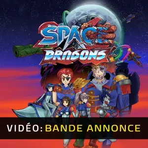 Space Dragons - Bande-annonce