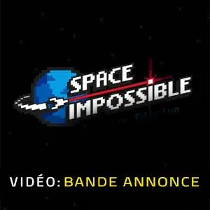 Space Impossible - Bande-annonce