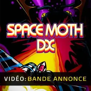 Space Moth DX - Bande-annonce