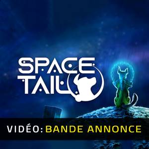 Space Tail Bande-annonce
