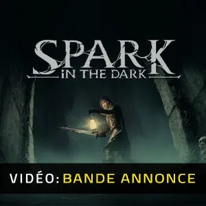 Spark in the Dark - Bande-annonce Vidéo