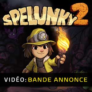Spelunky 2 - Remorque