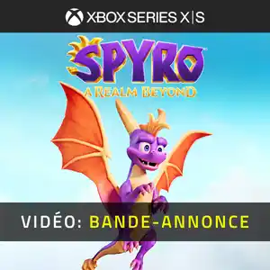 Spyro: A Realm Beyond Xbox Series - Bande-annonce vidéo
