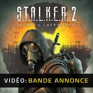 S.T.A.L.K.E.R. 2 Heart of Chornobyl Bande-annonce Vidéo