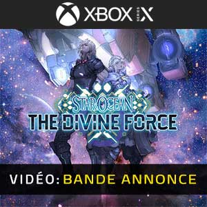 Star Ocean The Divine Force - Bande-annonce vidéo