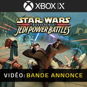 Star Wars Episode 1 Jedi Power Battles Xbox Series X - Bande-annonce Vidéo