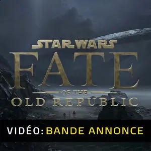 Star Wars: Fate of the Old Republic - Bande-annonce