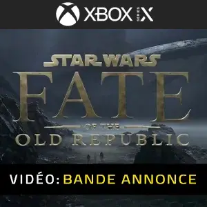 Star Wars: Fate of the Old Republic Xbox Series - Bande-annonce
