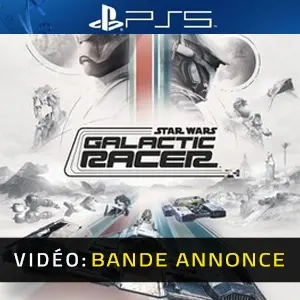 STAR WARS: Galactic Racer PS5 - Bande-annonce