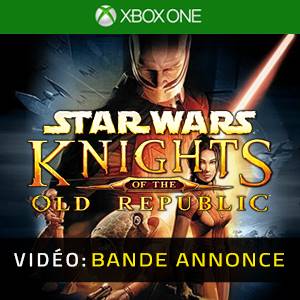 STAR WARS Knights of the Old Republic Xbox One Bande-annonce vidéo