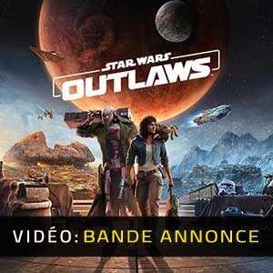 Star Wars Outlaws Bande-annonce Vidéo