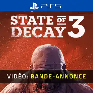 State of Decay 3 PS5 - Bande-annonce vidéo