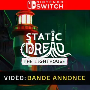 Static Dread: The Lighthouse Nintendo Switch - Bande-annonce Vidéo