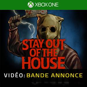 Stay Out of the House Xbox One - Bande-annonce Vidéo