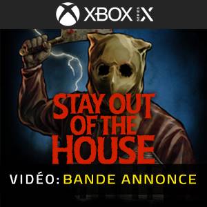 Stay Out of the House Xbox Series - Bande-annonce Vidéo