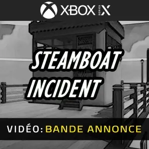 Steamboat Incident Xbox Series - Bande-annonce