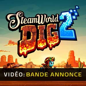 SteamWorld Dig 2 - Bande-annonce vidéo