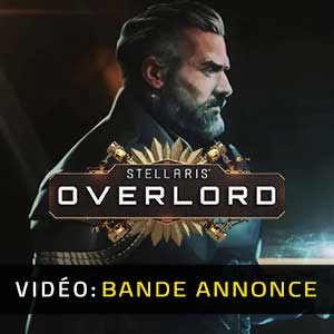 Stellaris Overlord Bande-annonce Vidéo