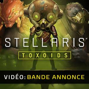 Stellaris Toxoids Species Pack- Bande-annonce vidéo