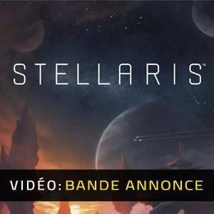 Stellaris - Bande-annonce vidéo