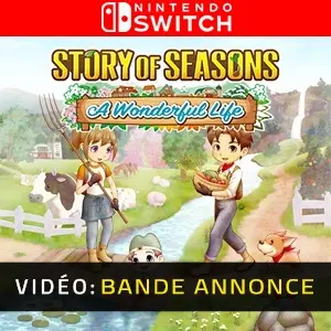 Story of Seasons A Wonderful Life Nintendo Switch- Bande-annonce Vidéo