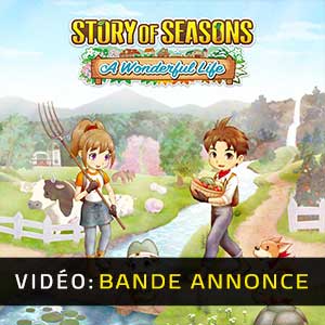 Story of Seasons A Wonderful Life - Bande-annonce Vidéo