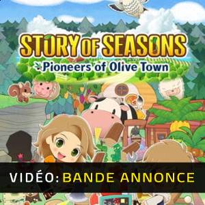 STORY OF SEASONS Pioneers of Olive Town Vidéo de la bande-annonce