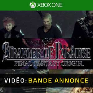Stranger of Paradise Final Fantasy Origin Xbox One Bande-annonce Vidéo