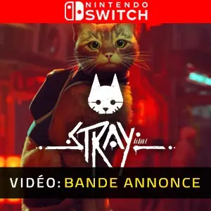 Stray Nintendo Switch Bande-annonce Vidéo