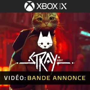 Stray Xbox Series Bande-annonce Vidéo