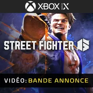 Street Fighter 6 Xbox Series Bande-annonce Vidéo