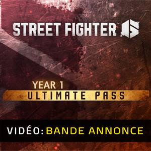 Street Fighter 6 Year 1 Ultimate Pass Bande-annonce Vidéo