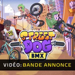 Streetdog BMX - Bande-annonce