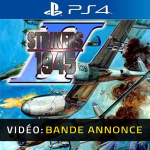STRIKERS 1945 2 - Bande-Annonce Vidéo